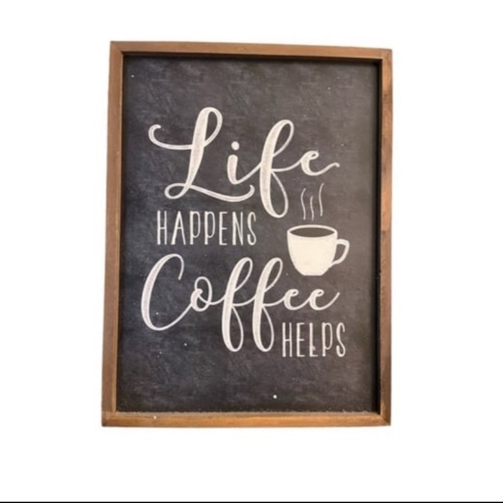 5/$25 Coffee Bar Sign Wood Frame & Black | Life Happens Coffee Helps Wall Art